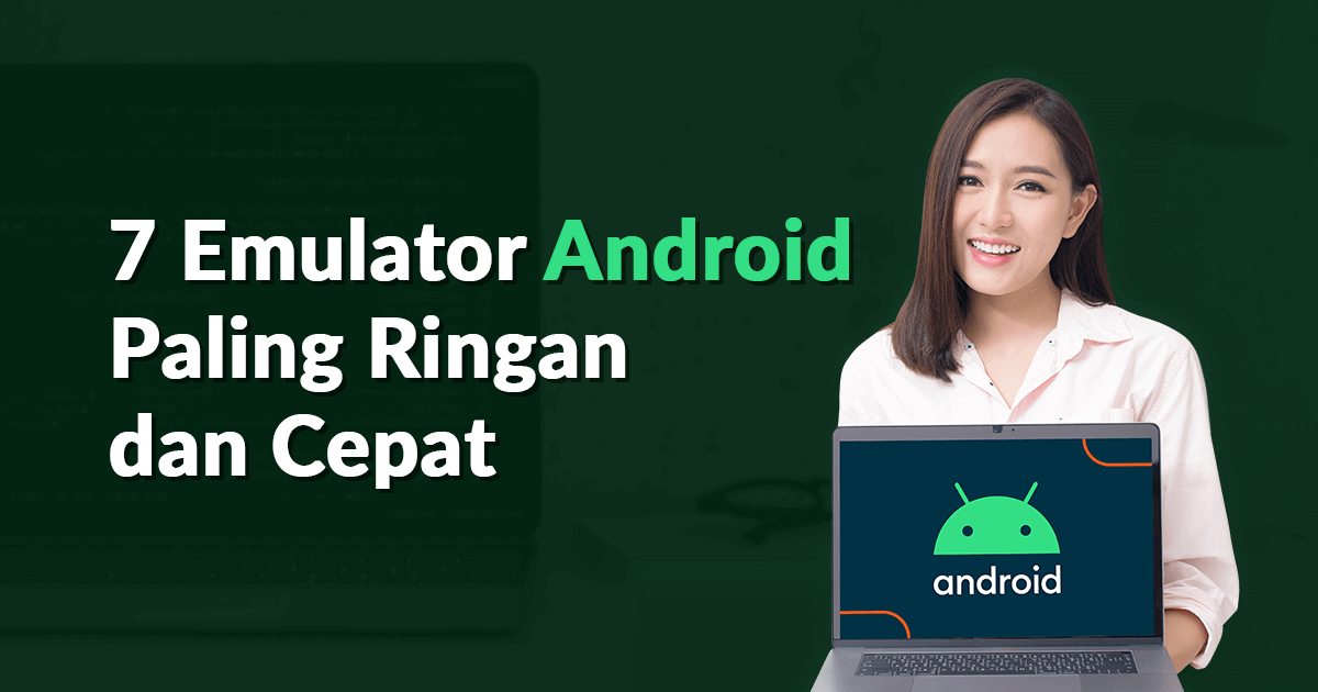 7 emulator android terbaik dan ringan